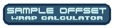 SAMPLE OFFSET WRAP CALCULATOR