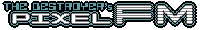THE DESTROYER's pixelFM title logo